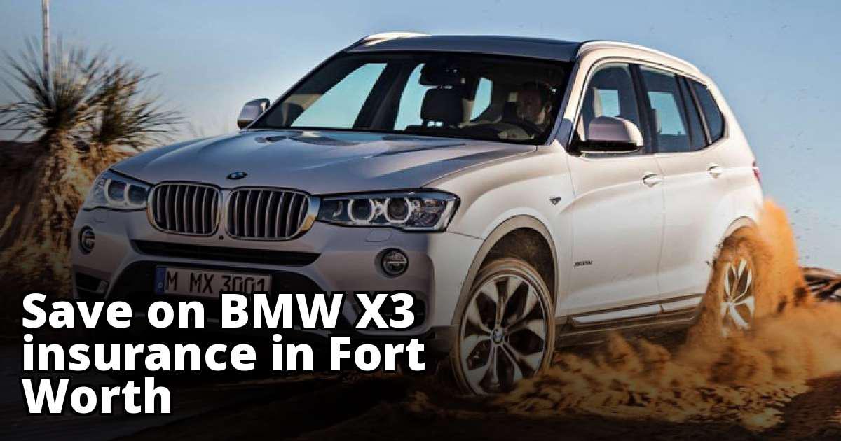 Compare BMW X3 Insurance Quotes in Fort Worth Texas